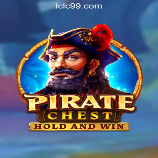 Discover the Thrilling World of PirateChest: LC99.COM Oficial Slots Brasil #1